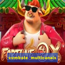 combate multicanais ao vivo